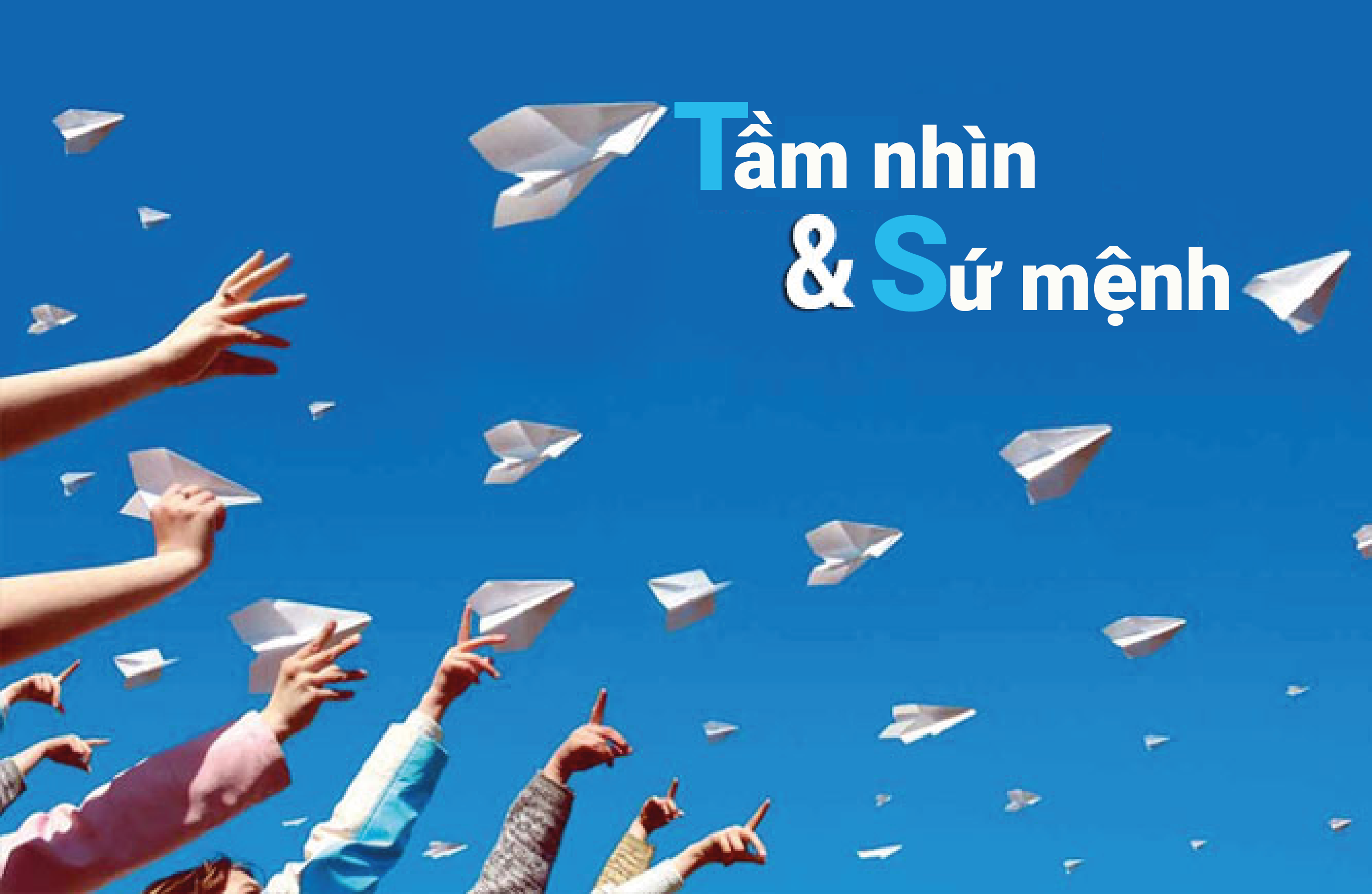 Tầm nh&igrave;n - Sứ mệnh - Mục ti&ecirc;u